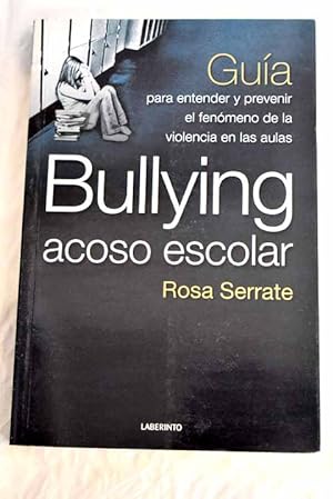 Imagen del vendedor de Bullying, acoso escolar a la venta por Alcan Libros
