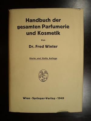 Handbuch der gesamten Parfumerie und Kosmetik