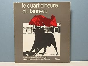 Seller image for Le quart-d'heure du taureau for sale by Aux ftiches