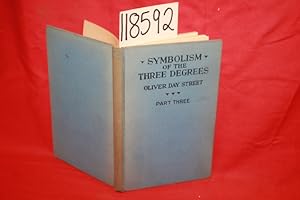 Seller image for Symbolism of the Three Degrees Part Three The Master Mason Degree for sale by Princeton Antiques Bookshop