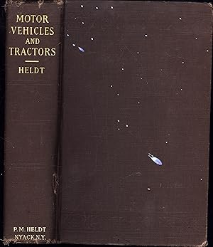 Motor Vehicles and Tractors / A Textbook for Students and a Handbook for Engineers