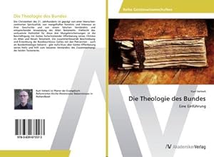 Seller image for Die Theologie des Bundes for sale by Rheinberg-Buch Andreas Meier eK