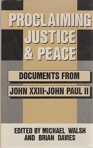 Image du vendeur pour PROCLAIMING JUSTICE AND PEACE mis en vente par Robinson Street Books, IOBA