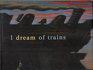 I Dream of Trains