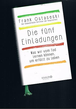 Imagen del vendedor de Die fnf Einladungen - was wir vom Tod lernen knnen um erfllt zu leben a la venta por manufactura