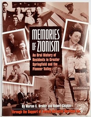 Imagen del vendedor de Memories of zionism : an oral history of residents in Greater Springfield and the Pioneer Valley a la venta por Resource for Art and Music Books 