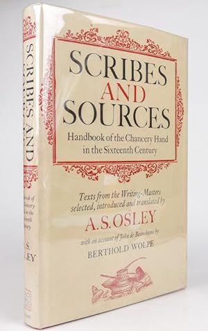 Imagen del vendedor de Scribes and sources: Handbook of the chancery hand in the sixteenth century : texts from the writing-masters a la venta por Resource for Art and Music Books 