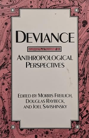 Seller image for Deviance Anthropological Perspectives for sale by Eat My Words Books