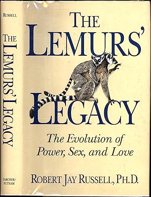 Image du vendeur pour The Lemurs' Legacy / The Evolution of Power, Sex, and Love (INSCRIBED) mis en vente par Cat's Curiosities