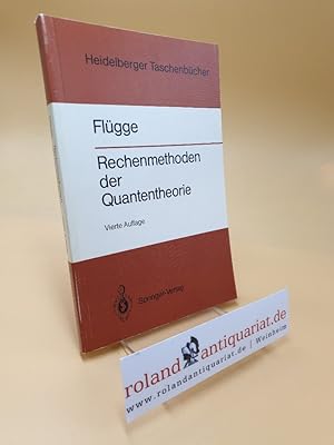 Seller image for Rechenmethoden der Quantentheorie ; Elementare Quantenmechanik dargestellt in Aufgaben und Lsungen ; Bd. 6 for sale by Roland Antiquariat UG haftungsbeschrnkt