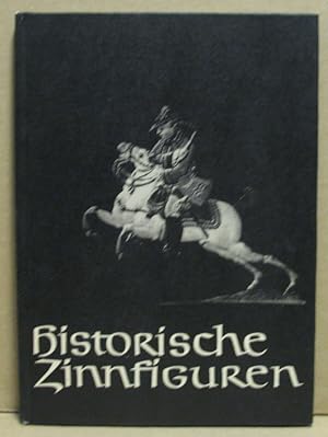 Bild des Verkufers fr Historische Zinnfiguren. Aus dem Thringer Museum in Eisenach. (Die Schatzkammer, Band 34) zum Verkauf von Nicoline Thieme