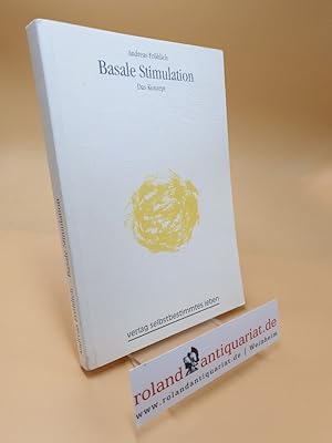 Bild des Verkufers fr Basale Stimulation ; das Konzept zum Verkauf von Roland Antiquariat UG haftungsbeschrnkt