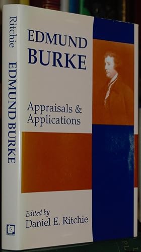 Image du vendeur pour Edmund Burke: Appraisals & Applications mis en vente par James Howell Rare Books