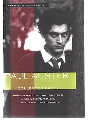 Seller image for Collected Prose: Autobiographical Writings, True Stories, Critical Essays, Prefaces, and Collaborations with Artists for sale by EdmondDantes Bookseller