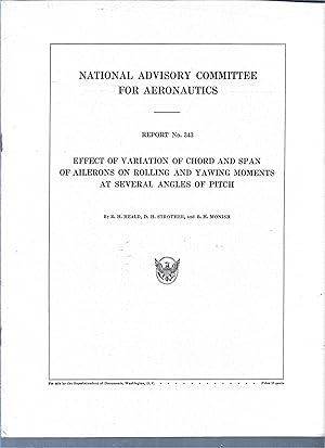 Seller image for Effect of Variation of Chord and Span of Ailerons on Rolling and Yawing Moments at Several Angles of Pitch Report No. 343 of the National Advisory Committee For Aeronautics for sale by MAE Books