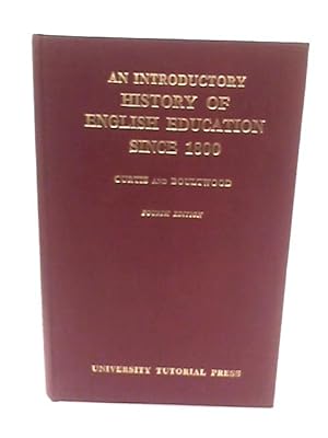 Seller image for An introductory History of English Education Since 1800 for sale by World of Rare Books