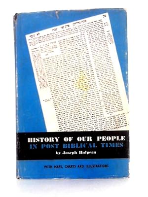 Image du vendeur pour History of Our People in Post-Biblical Times mis en vente par World of Rare Books
