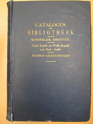 Catalogus der Koloniale Bibliotheek van het Koninklijk Instituut voor de Taal-, Land- en Volkenku...