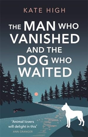 Imagen del vendedor de Man Who Vanished and the Dog Who Waited a la venta por GreatBookPrices