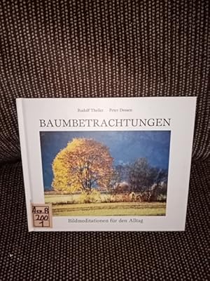 Baumbetrachtungen- Bildmeditationen für den Alltag