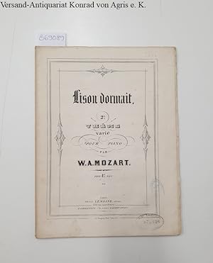 Bild des Verkufers fr Lison dormait: Theme varie pour piano par W.A. Mozart: zum Verkauf von Versand-Antiquariat Konrad von Agris e.K.