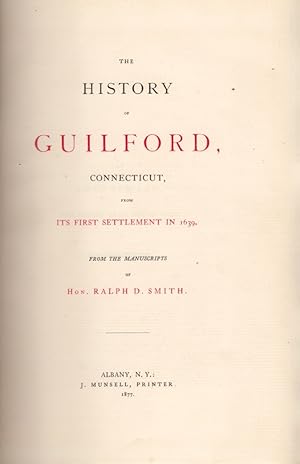 Seller image for The History of Guilford, Connecticut, From Its First Settlement in 1639 for sale by Americana Books, ABAA