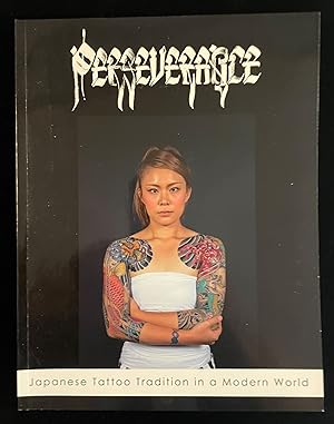 Immagine del venditore per Perseverance: Japanese Tattoo Tradition in a Modern World venduto da Johnnycake Books ABAA, ILAB