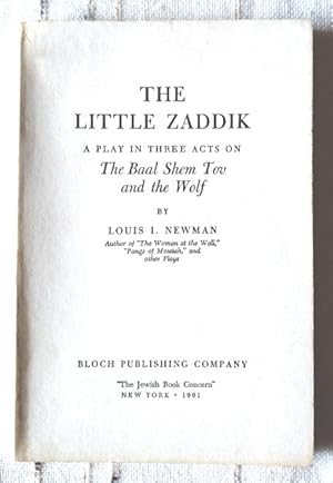 Seller image for The Little Zaddik: A Play in Three Acts on The Baal Shem Tov and the Wolf for sale by Structure, Verses, Agency  Books