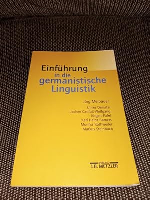 Einführung in die germanistische Linguistik. Jörg Meibauer .