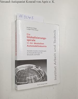 Die Globalisierungsspirale in der deutschen Automobilindustrie Hersteller-Zulieferer-Beziehungen ...