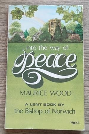 Bild des Verkufers fr Into the Way of Peace: Readings in Luke's Gospel zum Verkauf von Peter & Rachel Reynolds
