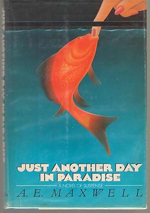 Seller image for Just Another Day in Paradise for sale by Dan Glaeser Books