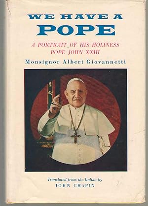 Immagine del venditore per We Have a Pope A Portrait of His Holiness John XXIII venduto da Dan Glaeser Books