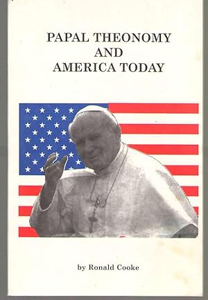 Bild des Verkufers fr Papal Theonomy And America Today zum Verkauf von Dan Glaeser Books