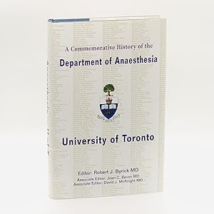A Commemorative History of the Department of Anaesthesia, University of Toronto