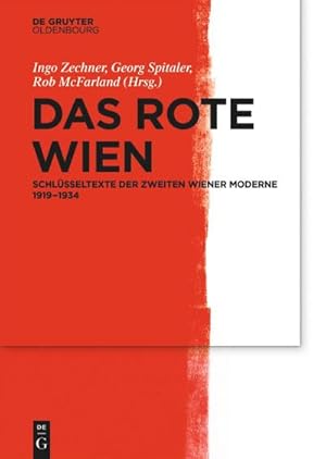 Bild des Verkufers fr Das Rote Wien : Schlsseltexte der Zweiten Wiener Moderne 19191934 zum Verkauf von AHA-BUCH GmbH