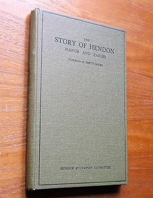 The Story of Hendon: Manor and Parish.