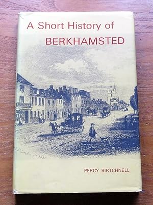 Imagen del vendedor de A Short History of Berkhamsted. a la venta por Salopian Books