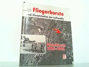 Bild des Verkufers fr Fliegerhorste und Einsatzhfen der Luftwaffe. Planskizzen 1935-1945. zum Verkauf von Antiquariat Ehbrecht - Preis inkl. MwSt.