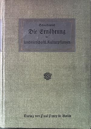 Seller image for Die Ernhrung der landwirtschaftlichen Kulturpflanzen for sale by books4less (Versandantiquariat Petra Gros GmbH & Co. KG)