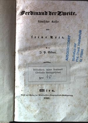 Bild des Verkufers fr Ferdinand der Zweite, Rmischer Kaiser und seine Zeit. zum Verkauf von books4less (Versandantiquariat Petra Gros GmbH & Co. KG)