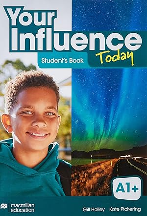 Imagen del vendedor de YOUR INFLUENCE TODAY A1+ Student's book: libro de texto y versin digital (licencia 15 meses) a la venta por Imosver