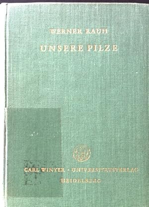 Imagen del vendedor de Unsere Pilze. Sammlung naturwissenschaftlichen Taschenbcher ; 1; a la venta por books4less (Versandantiquariat Petra Gros GmbH & Co. KG)