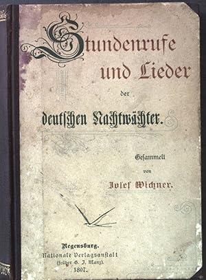 Bild des Verkufers fr Stundenrufe und Lieder der deutschen Nachtwchter. zum Verkauf von books4less (Versandantiquariat Petra Gros GmbH & Co. KG)