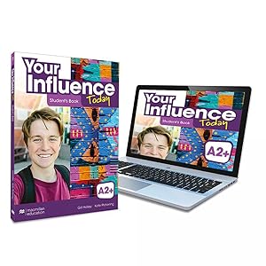 Imagen del vendedor de YOUR INFLUENCE TODAY A2+ Student's book: libro de texto y versin digital (licencia 15 meses) a la venta por Imosver