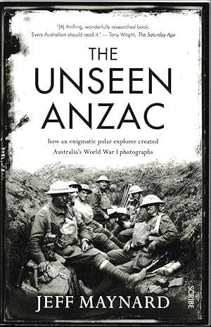 Bild des Verkufers fr The Unseen ANZAC (how an enigmatic polar explorer created Australia's World War I photographs) zum Verkauf von Taipan Books