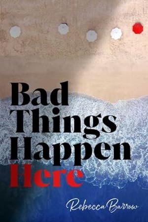 Imagen del vendedor de Bad Things Happen Here a la venta por BuchWeltWeit Ludwig Meier e.K.