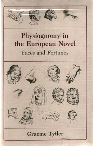 Bild des Verkufers fr Physiognomy in the European Novel. Faces and Fortunes. zum Verkauf von Fundus-Online GbR Borkert Schwarz Zerfa