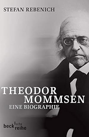 Bild des Verkufers fr Theodor Mommsen : eine Biographie. Beck'sche Reihe ; 1730 zum Verkauf von Fundus-Online GbR Borkert Schwarz Zerfa