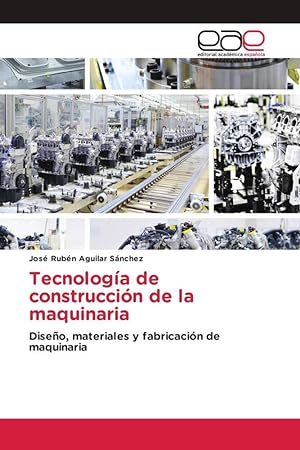 Seller image for Tecnologa de construccin de la maquinaria for sale by moluna